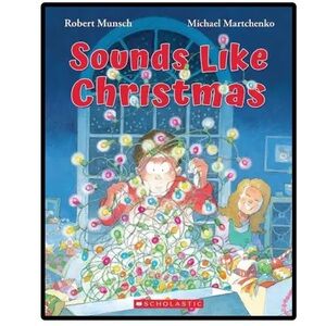 BUNDLE & SAVE🎄Sounds Like Christmas Book by Robert Munsch
